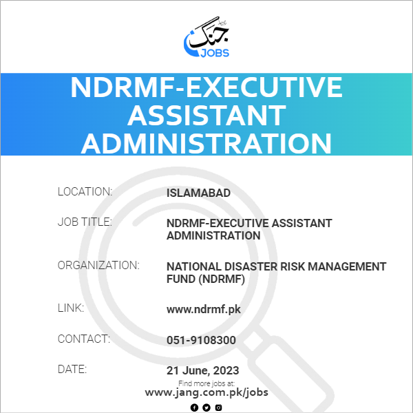 NDRMF-Executive Assistant Administration