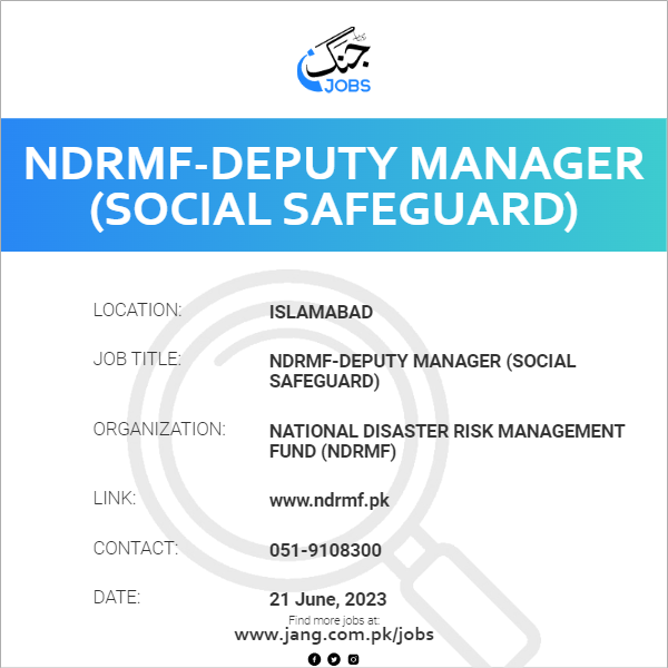 NDRMF-Deputy Manager (Social Safeguard)