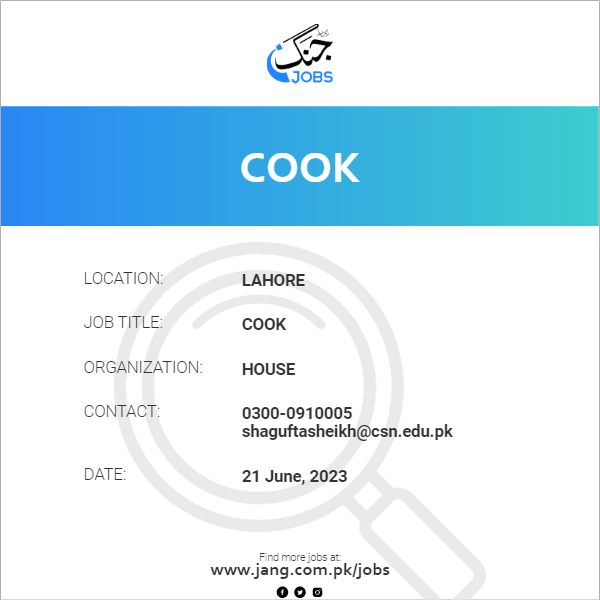 Cook Job House Jobs In Lahore 66347 cook-job-house-jobs-in-lahore-66347