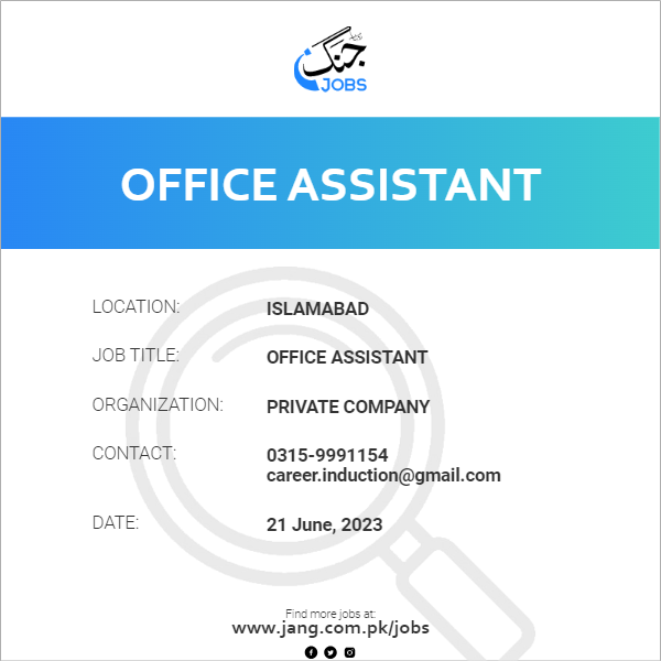 Office Assistant Job Private Company Jobs in Islamabad 66378