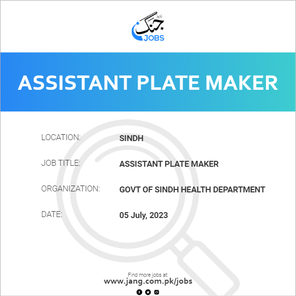 Assistant Plate Maker