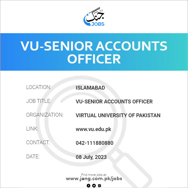 vu-senior-accounts-officer-job-virtual-university-of-pakistan-jobs