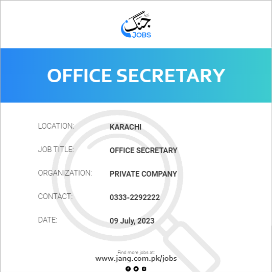 Office Secretary Job Private Company Jobs In Karachi 67175 office-secretary-job-private-company-jobs-in-karachi-67175