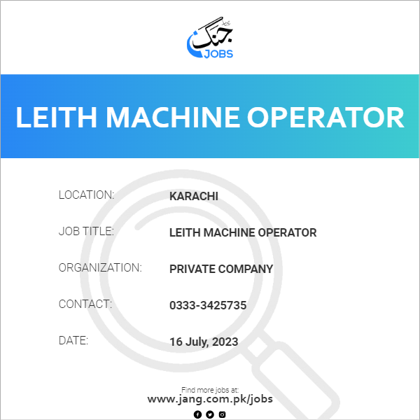 Leith Machine Operator