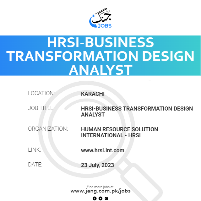 HRSI-Business Transformation Design Analyst