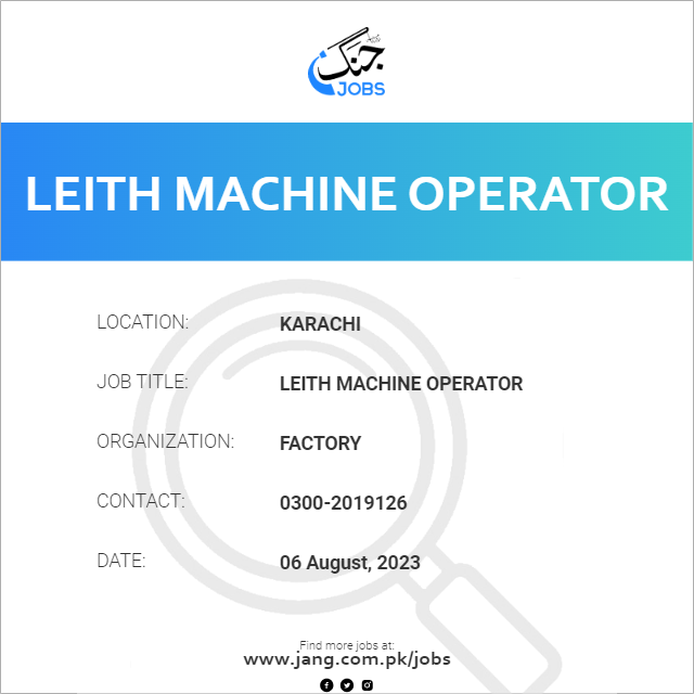 Leith Machine Operator