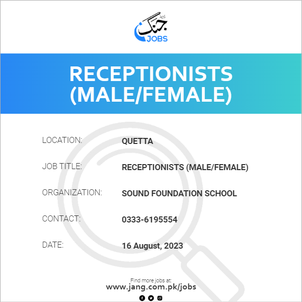 Receptionists (Male/Female)