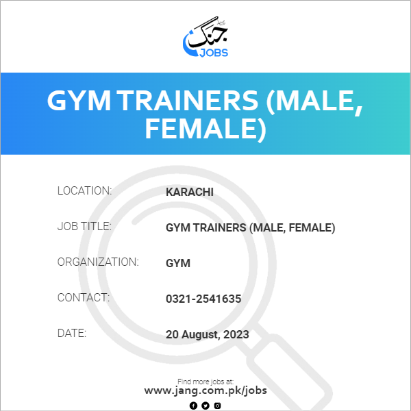 GYM Trainers (Male, Female)