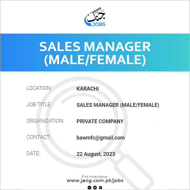 Sales Manager (Male/Female)