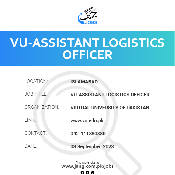 VU-Assistant Logistics Officer