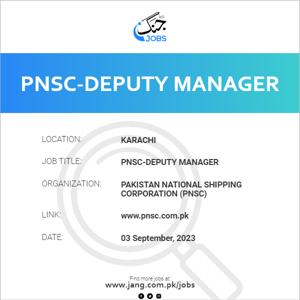 PNSC-Deputy Manager