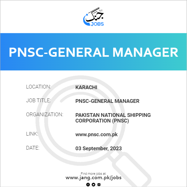 PNSC-General Manager