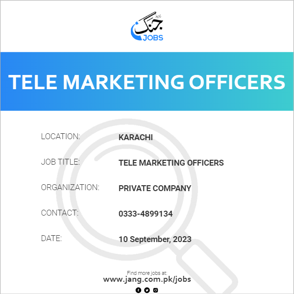 Tele Marketing Officers