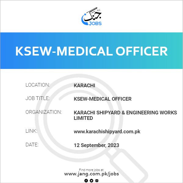 KSEW-Medical Officer