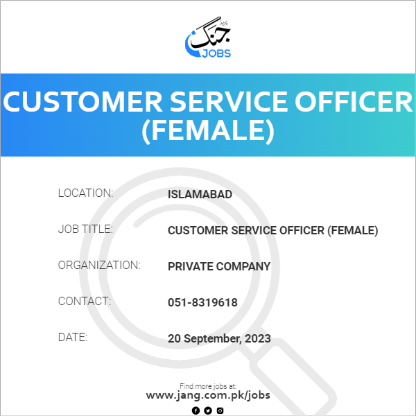 Customer Service Officer (Female)
