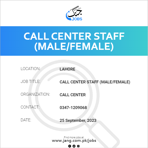 Call Center Staff (Male/Female)