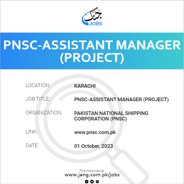 PNSC-Assistant Manager (Project)