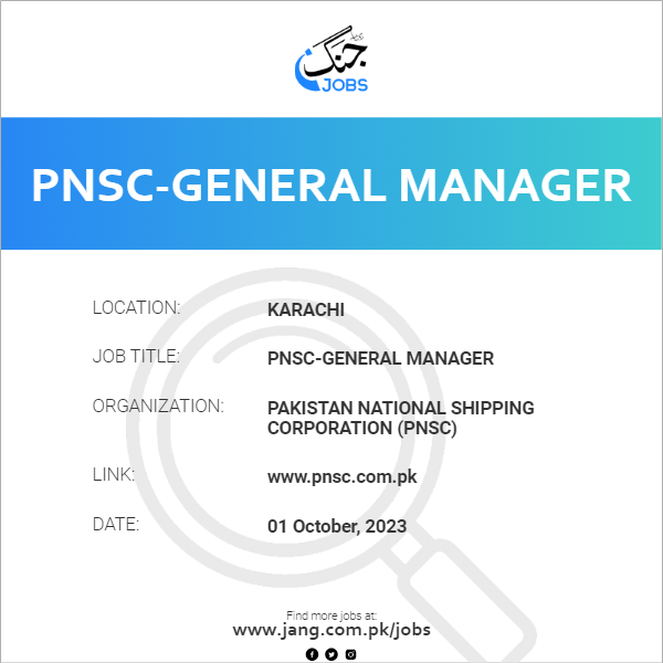 PNSC-General Manager
