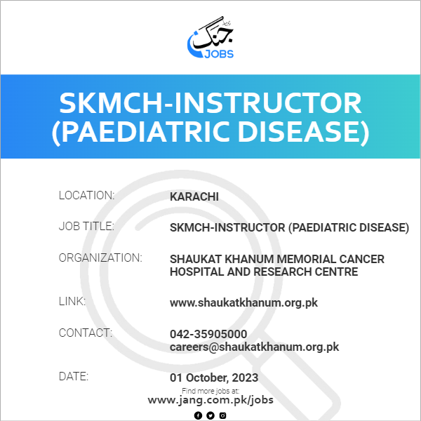 SKMCH-Instructor (Paediatric Disease)