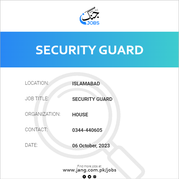 Security Guard Job House Jobs in Islamabad 71629
