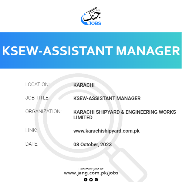 KSEW-Assistant Manager