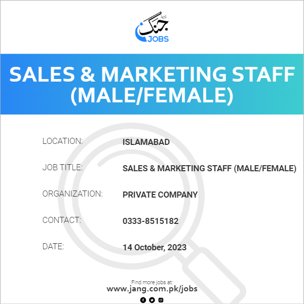Sales & Marketing Staff (Male/Female)