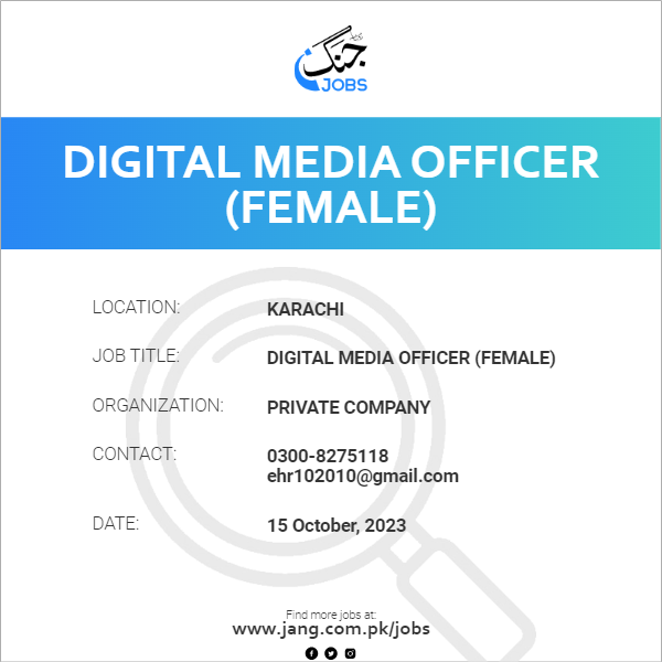 Digital Media Officer (Female)