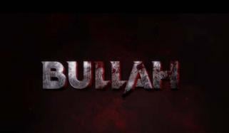 Thrilling teaser for new action‑packed film 'Bullah' released, sparks excitement