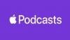 Apple Podcasts receives major upgrade for improved user experience