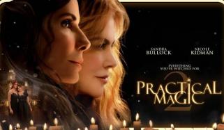 ‘Practical Magic 2’ struggles to deliver expected overseas magic at box office
