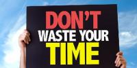 Dont Waste Your Time