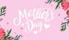Mothers Day