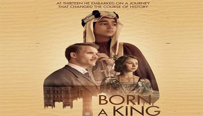 سابق سعودی فرمانروا شاہ فیصل کی زندگی پر بننے والی فلم ’’بورن اے کنگ ‘‘ ' کی ریلیز