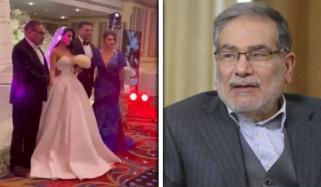 بیٹی کی شادی سے لیک ہونیوالی ویڈیو پر علی شمخانی نے کیا کہا؟