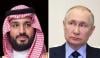 سعودی ولی عہد محمد بن سلمان سے روسی صدر پیوٹن کا ٹیلیفونک رابطہ