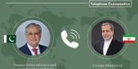 وزیر خارجہ اسحاق ڈار اور ایرانی ہم منصب کا رابطہ، کشیدگی میں کمی پر زور