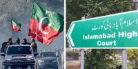 اسلام آباد ہائیکورٹ، پی ٹی آئی کے احتجاج کے خلاف درخواست پر سماعت
